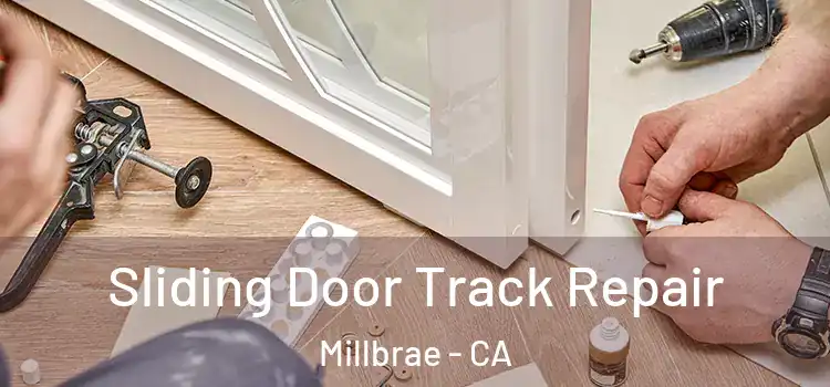  Sliding Door Track Repair Millbrae - CA